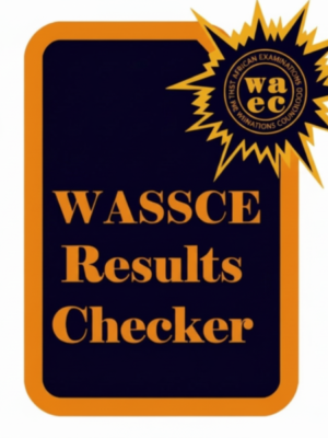 wassce checker WASSCE Results Checker