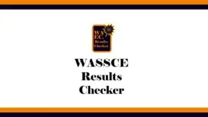 WASSCE Results Checker